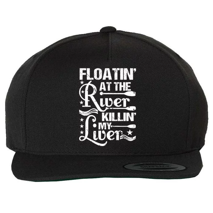 Floatin At The River Killin My Liver Wool Snapback Cap