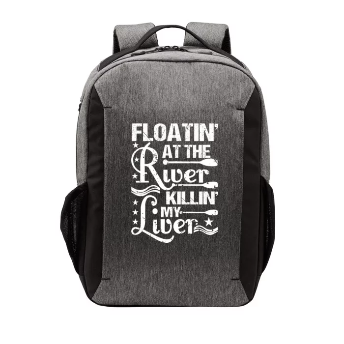 Floatin At The River Killin My Liver Vector Backpack