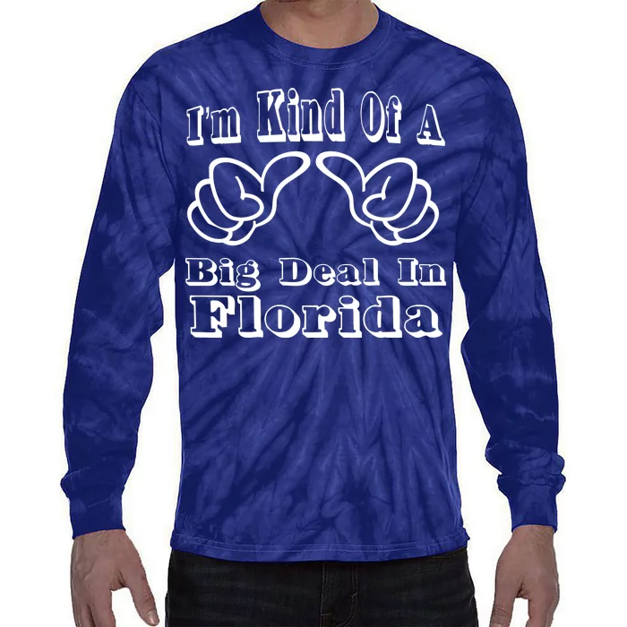 Florida Big Deal Tie-Dye Long Sleeve Shirt