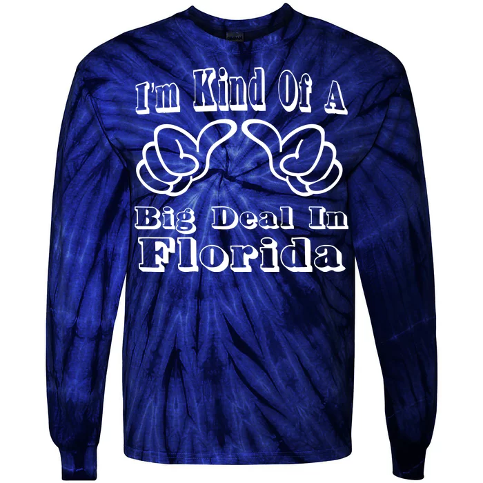 Florida Big Deal Tie-Dye Long Sleeve Shirt