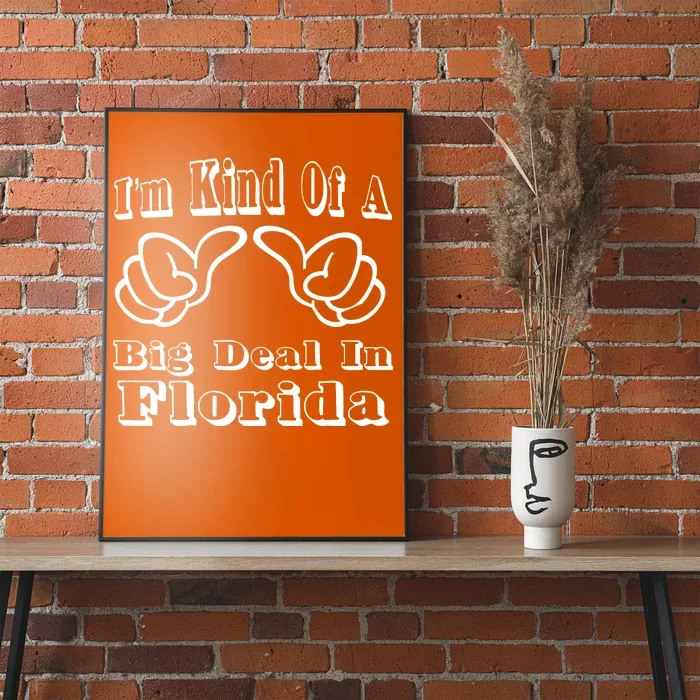 Florida Big Deal Poster