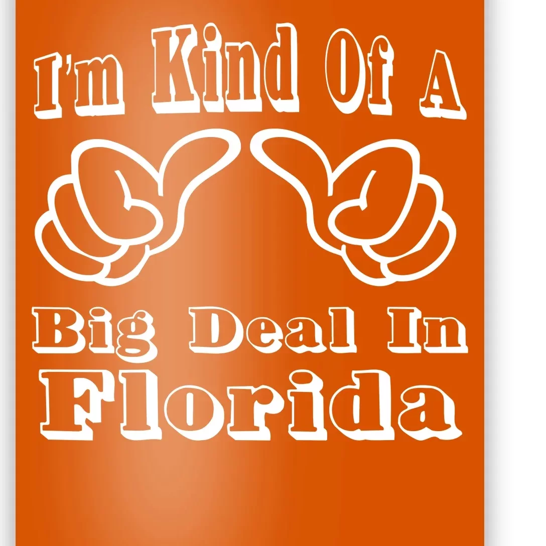 Florida Big Deal Poster