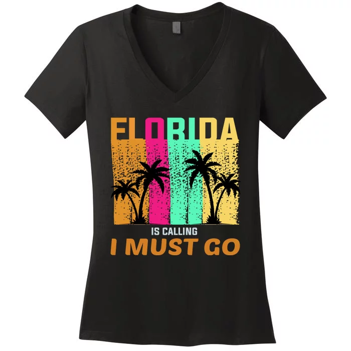 Florida Is Calling I Must Go Vintage Summer Beach Sun Women's V-Neck T-Shirt