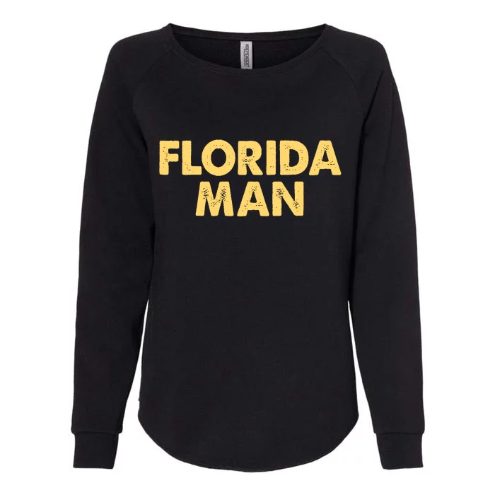 Florida Man Meme Womens California Wash Sweatshirt