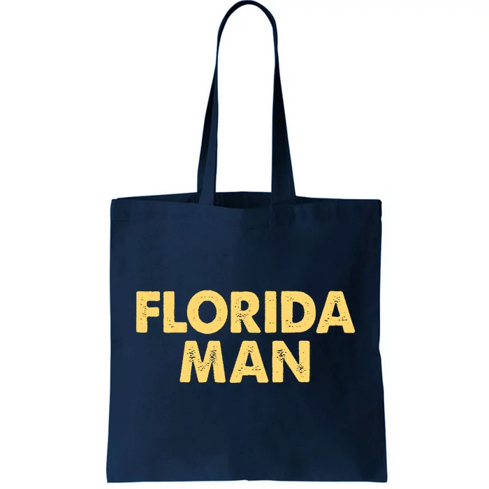 Florida Man Meme Tote Bag