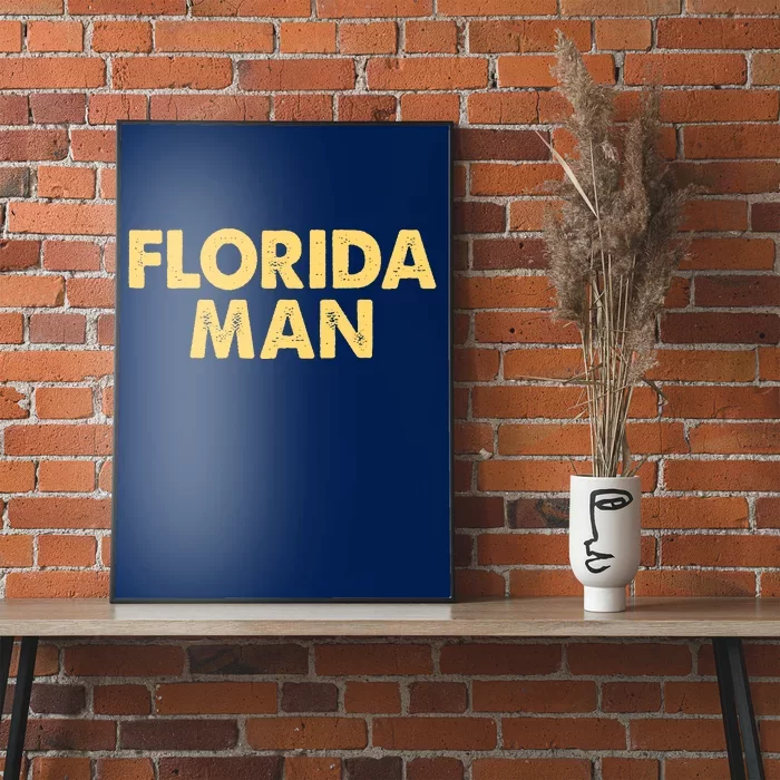 Florida Man Meme Poster