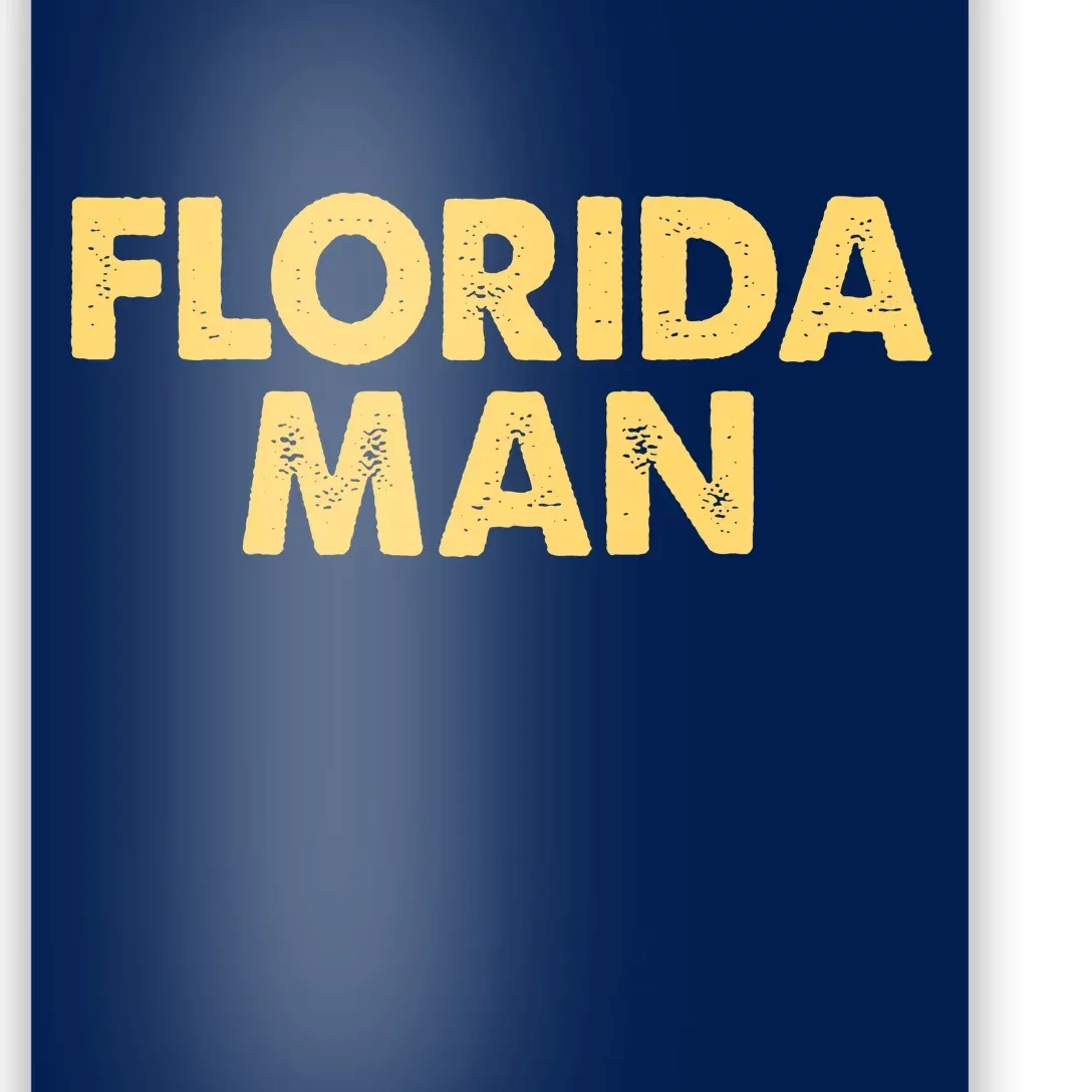 Florida Man Meme Poster