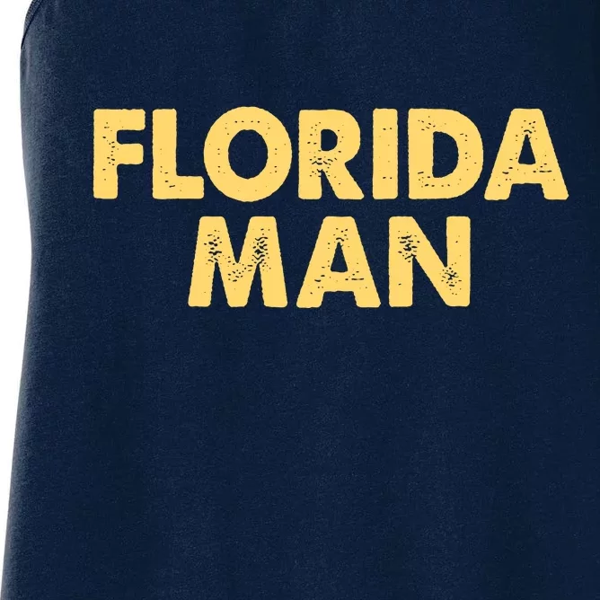 Florida Man Meme Women's Racerback Tank