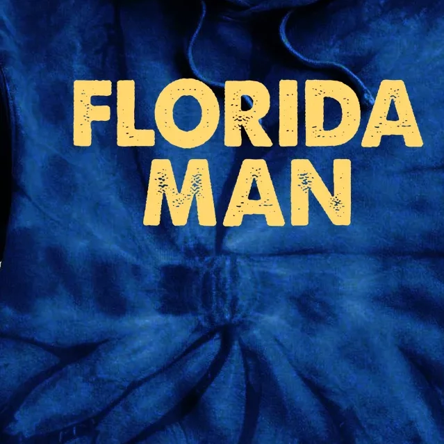 Florida Man Meme Tie Dye Hoodie