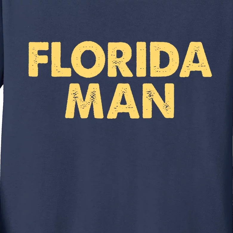 Florida Man Meme Kids Long Sleeve Shirt