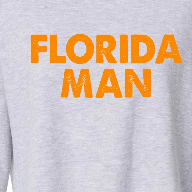 Florida Man Meme Cropped Pullover Crew