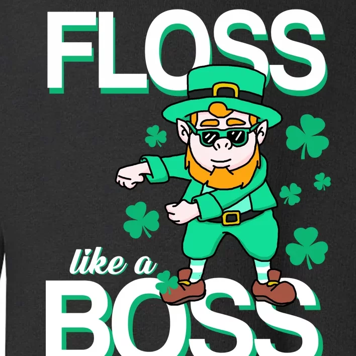 Floss Like A Boss Leprechaun Toddler Sweatshirt