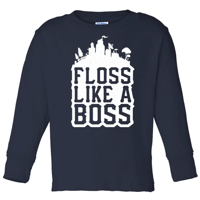 Floss Like A Boss Tower Funny Toddler Long Sleeve Shirt