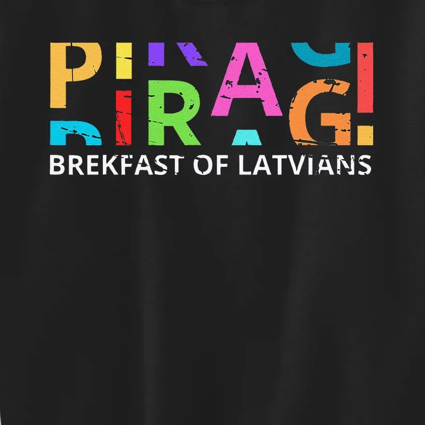 Funny Latvian Piragi Latvia Food Pride Gift Kids Sweatshirt