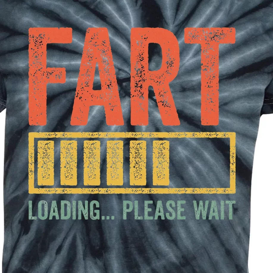 Fart Loading Please Wait Dad Joke Kids Tie-Dye T-Shirt