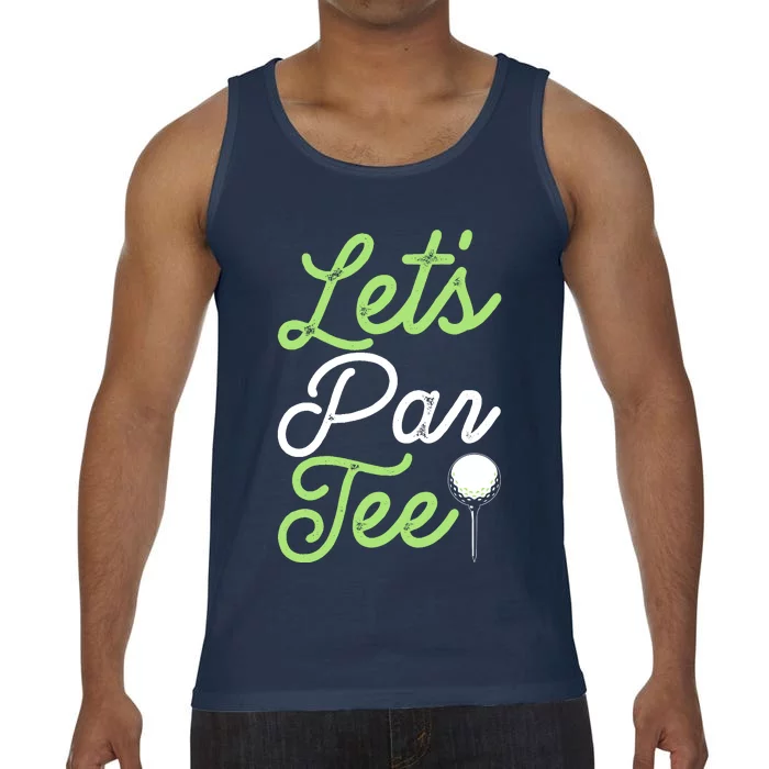 Funny Lets Par Tee Golf Tee Comfort Colors® Tank Top