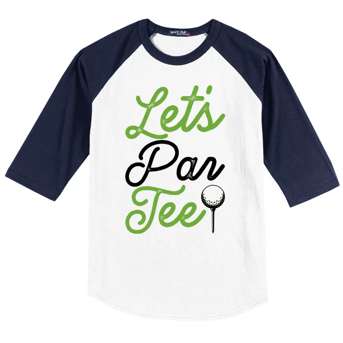 Funny Lets Par Tee Golf Tee Baseball Sleeve Shirt