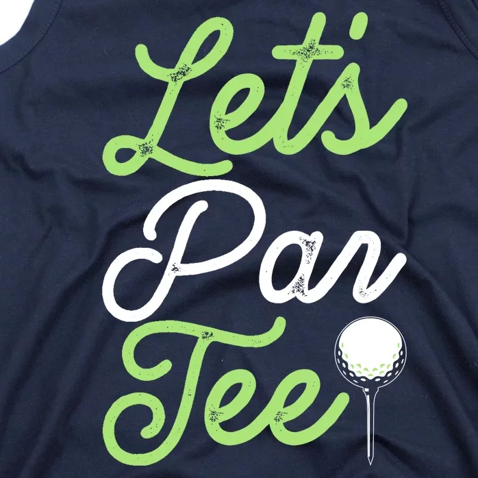 Funny Lets Par Tee Golf Tee Tank Top