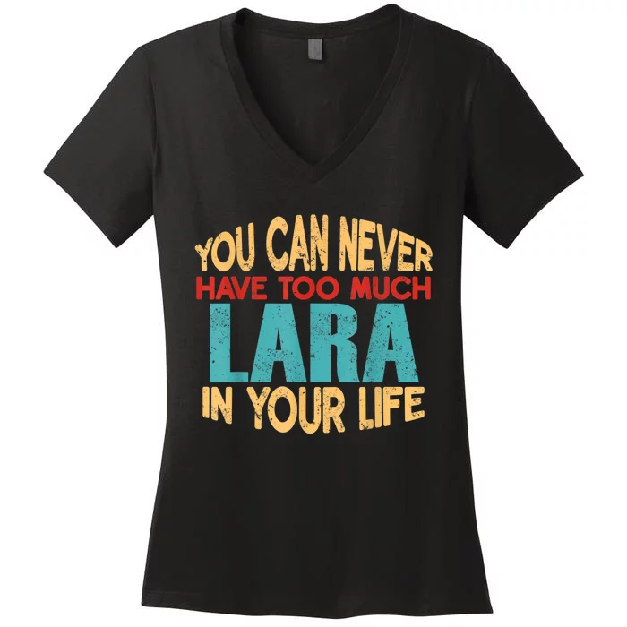 Funny Lara Personalized First Name Joke Item Women's V-Neck T-Shirt