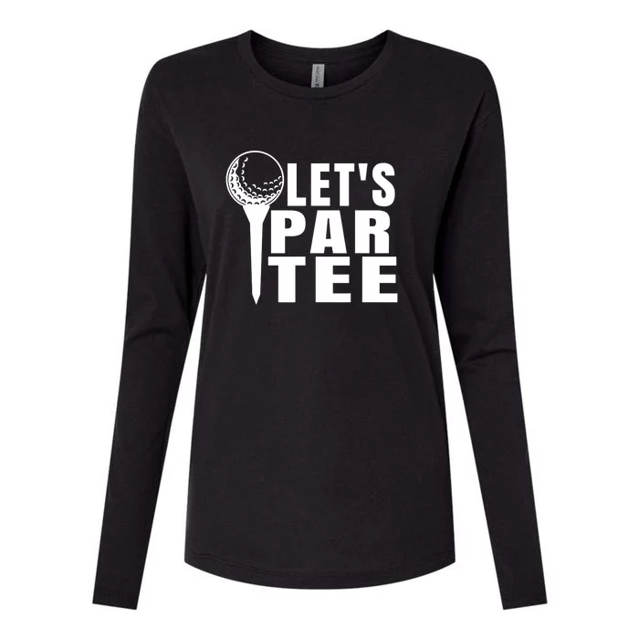 Funny Let's Par Tee Funny Golf For Golfer Partee Womens Cotton Relaxed Long Sleeve T-Shirt