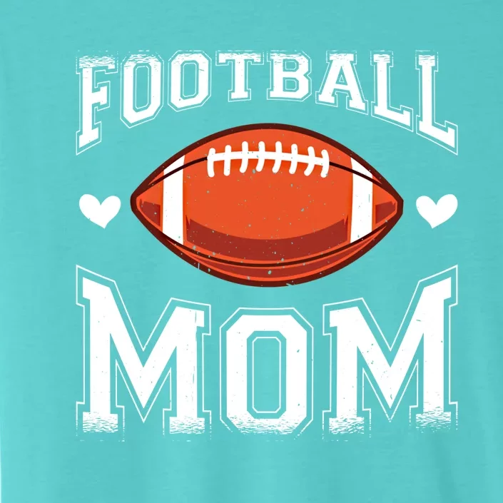 Football Lover Player Funny Coach Trainer Mommy Mom Gift ChromaSoft Performance T-Shirt