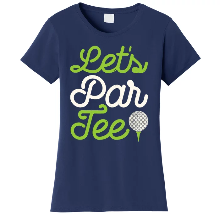 Funny Lets Par Golf Player Golfer Dad Papa Gift Women's T-Shirt