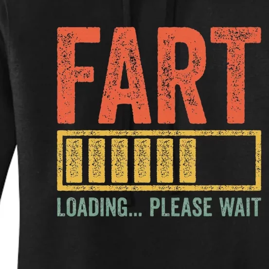 Fart Loading Please Wait Dad Joke Fathers Day Women's Pullover Hoodie