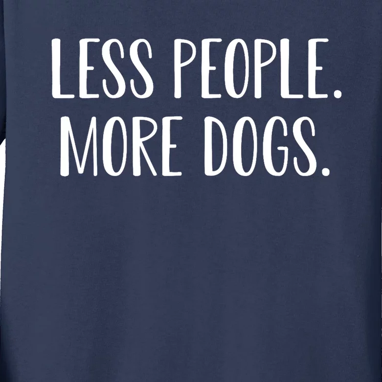 Funny Less People More Dogs Mom Puppy Retro Kids Long Sleeve Shirt