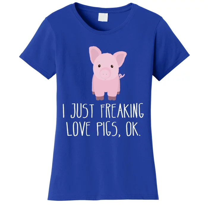 Freaking Love Pigs Gift Cute Pig Saying Gift Women's T-Shirt