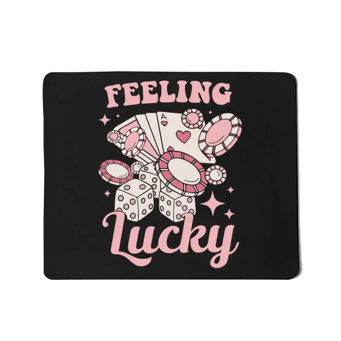 Feeling Lucky Poker Player Casino Dice Player Gift Idea Mousepad