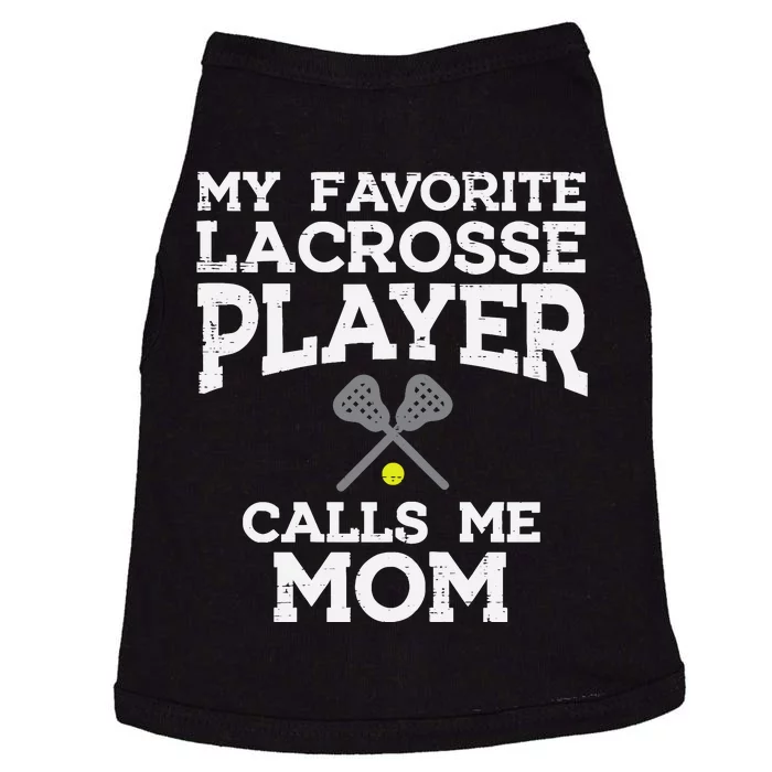 Favorite Lacrosse Player Mom Cool Mothers Day Lax Mama Wo Doggie Tank