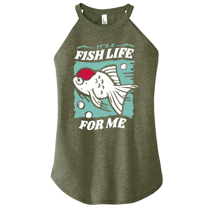 Fish Life Quotes Funny Gift Women’s Perfect Tri Rocker Tank