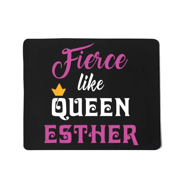 Fierce Like Queen Esther Purim Party Mousepad