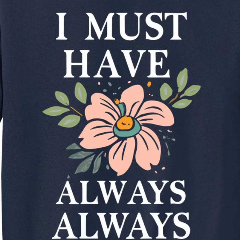 Flower Lover Quote Claude Monet Tall Sweatshirt