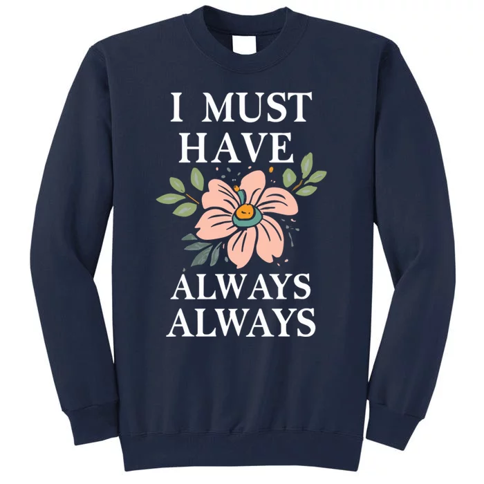 Flower Lover Quote Claude Monet Tall Sweatshirt