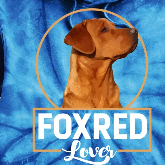 Foxred Lover Redfox Labrador Retriever Fox Red Gift Tie Dye Hoodie