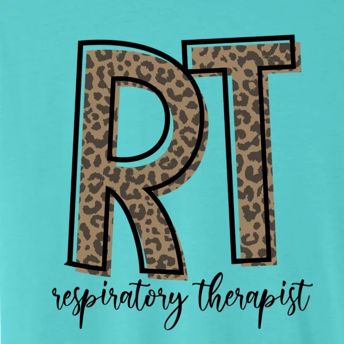 Funny Leopard Rt Therapist Respiratory Therapist Week Funny Gift ChromaSoft Performance T-Shirt