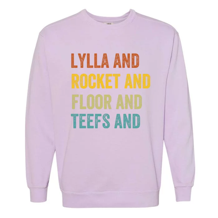 Funny Lylla & Rocket & Floor & Teefs Garment-Dyed Sweatshirt