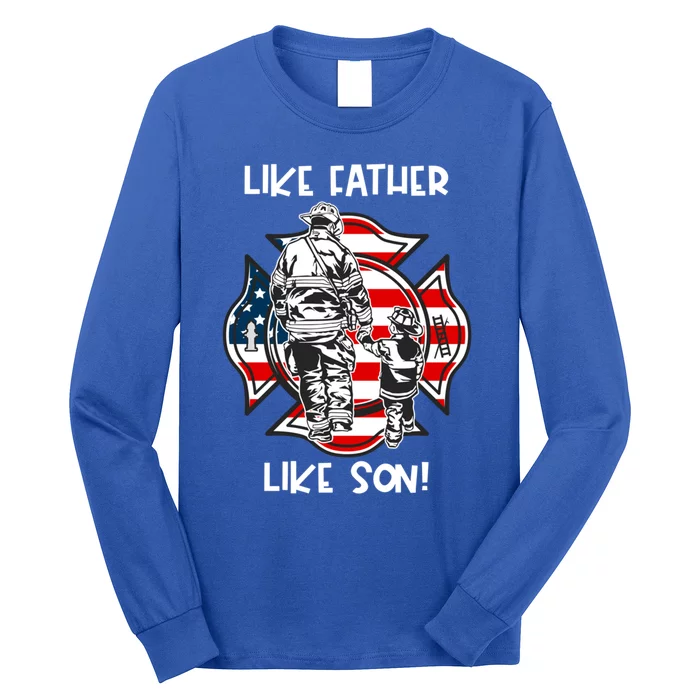 Father Like Son Firefighter Like Dad Fathers Day Us Great Gift Long Sleeve Shirt