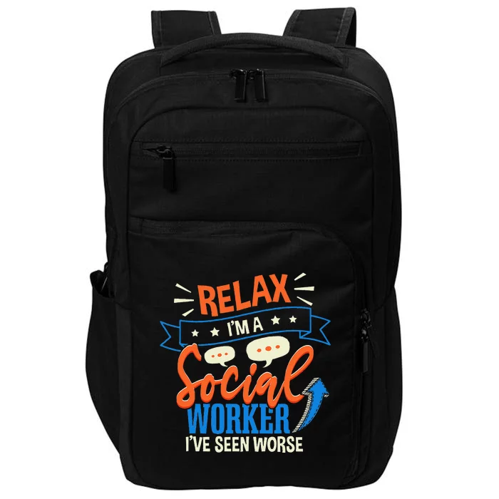 Funny LCSW Social Work Relax Im A Social Worker Impact Tech Backpack