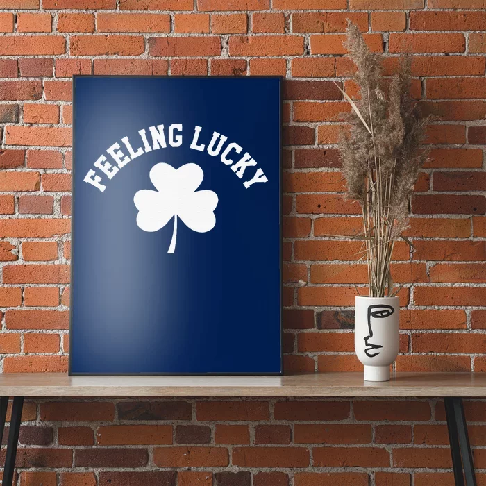 FEELING LUCKY Shamrock Clover Saint Patrick's Day Poster