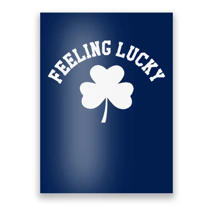 FEELING LUCKY Shamrock Clover Saint Patrick's Day Poster