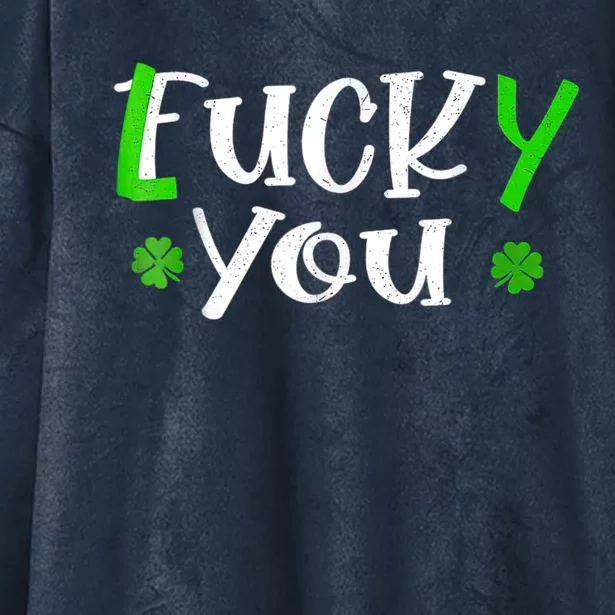 Funny Leprechaun Shamrock Fuck Lucky You St Patricks Day Hooded Wearable Blanket