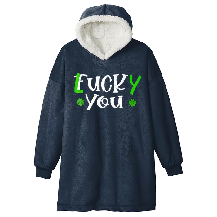 Funny Leprechaun Shamrock Fuck Lucky You St Patricks Day Hooded Wearable Blanket