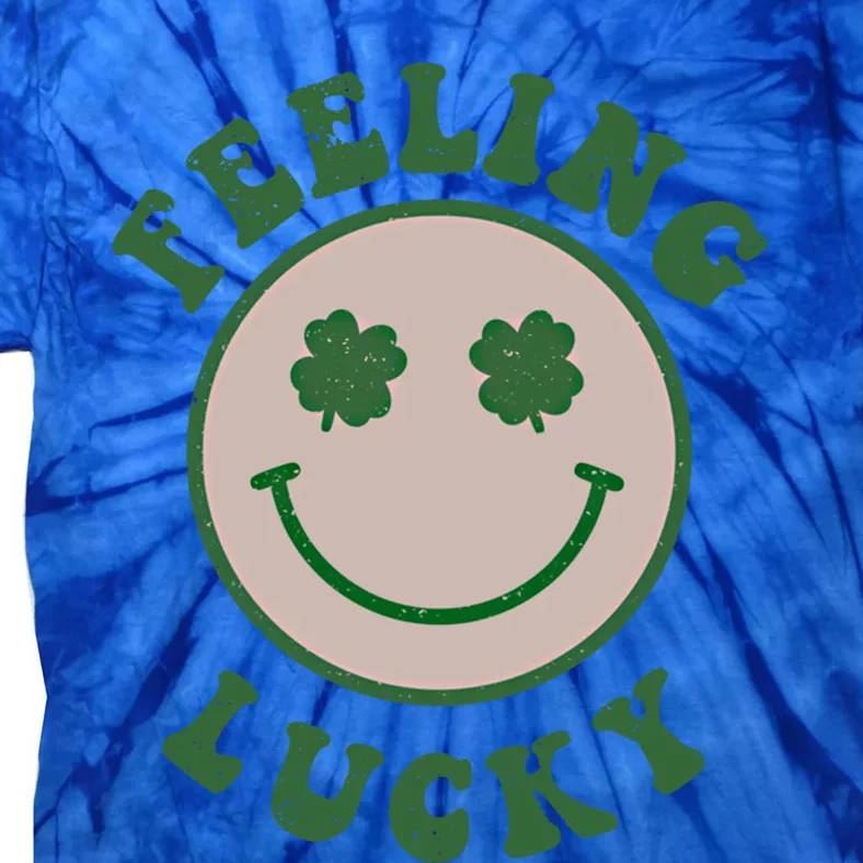 Feeling Lucky Smile Face St Patrick Day Funny Gift Tie-Dye T-Shirt