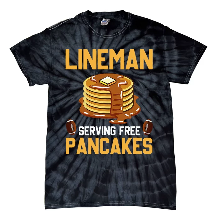 Football Lineman Serving Pancakes Daily Offensive Lineman Tie-Dye T-Shirt