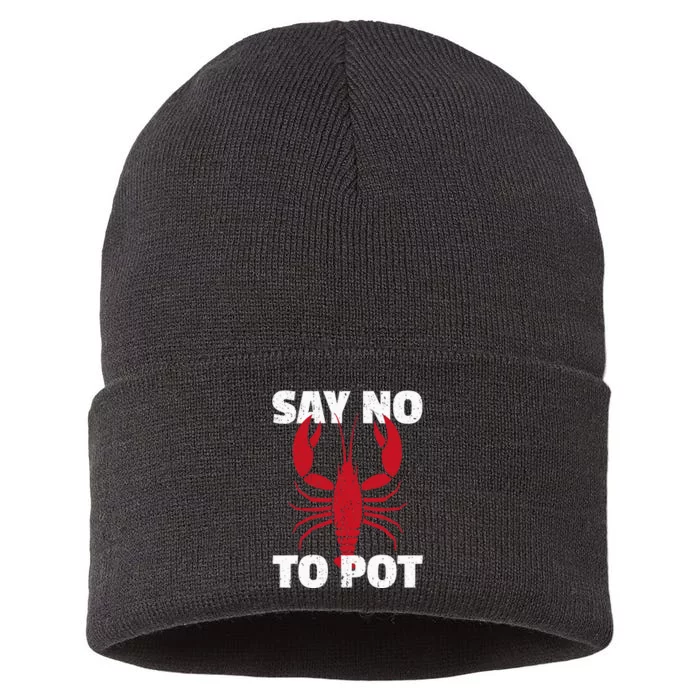 Funny Lobster Say No To Pot Lobster Sustainable Knit Beanie