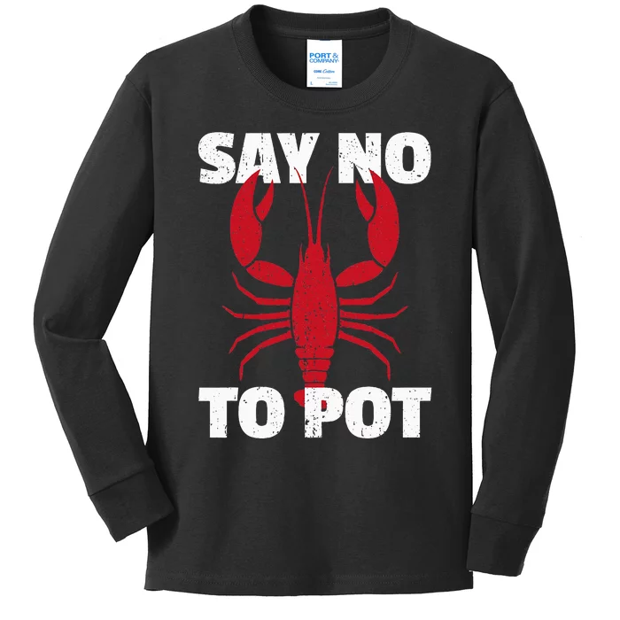 Funny Lobster Say No To Pot Lobster Kids Long Sleeve Shirt