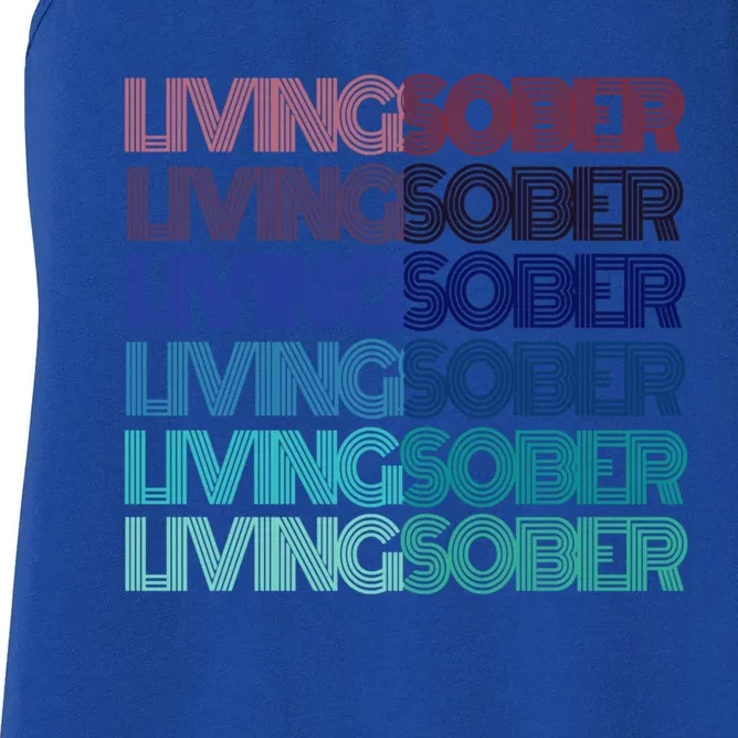 Funny Living Sober Sobriety Still Aa Family Vibes Therapy Gift Women's Racerback Tank