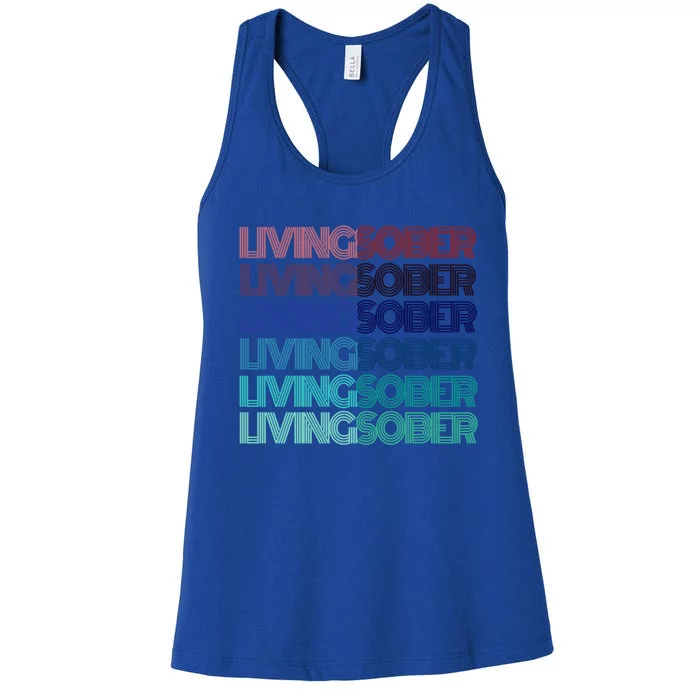 Funny Living Sober Sobriety Still Aa Family Vibes Therapy Gift Women's Racerback Tank